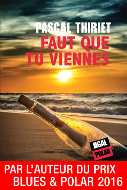 Faut que tu viennes - Un polar décalé