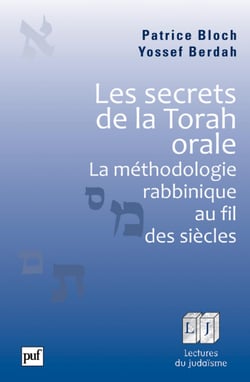 Les secrets de la Torah orale : La méthodologie rabbinique au fil des siècles - La méthodologie rabbinique au fil des siècles