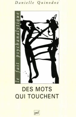 Des mots qui touchent - Une psychanalyste apprend à parler