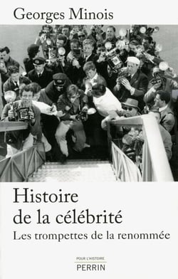 Histoire de la célébrité - Les trompettes de la renommée