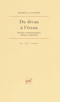 Du divan à l'écran : Montages cinématographiques, montages interprétatifs