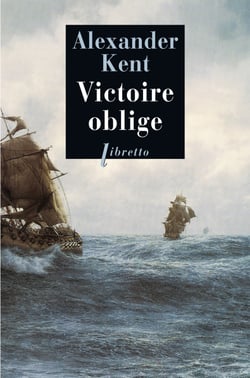 Victoire oblige - Une aventure de Richard Bolitho