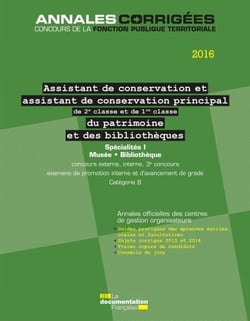 Assistant, Assistant de conservation principal (2e et 1re classe) du patrimoine et des bibliothèques 2016. Spécialités I - Musée. Bibliothèque - Concours externe, interne, 3e concours - Examens promotion interne et avancement de grade