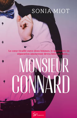 Monsieur Connard - Romance Moderne piquante sur fond de triangle amoureux