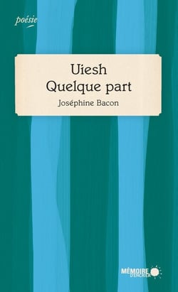 Uiesh - Quelque part - Prix des libraires 2019