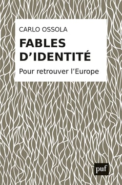 Fables d'identité : Pour retrouver l'Europe - Pour retrouver l'Europe
