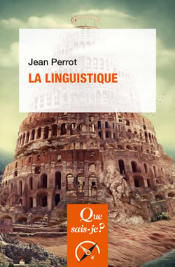 La linguistique - « Que sais-je ? » n° 570