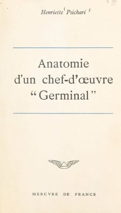 Anatomie d'un chef-d'œuvre : Germinal