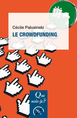 Le crowdfunding - « Que sais-je ? » n° 4139