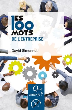 Les 100 mots de l'entreprise - « Que sais-je ? » n° 3986