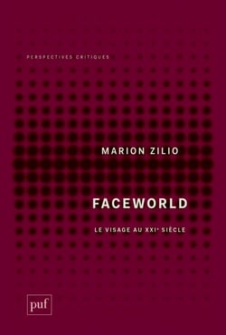 Faceworld : Le visage au XXIe siècle