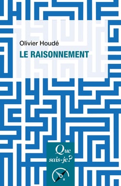 Le raisonnement - « Que sais-je ? » n° 1671