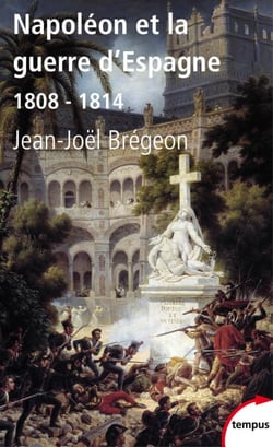 Napoléon et la guerre d'Espagne - 1808-1814 - 1808 - 1814