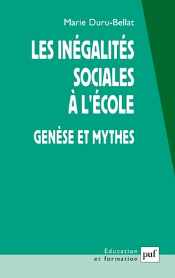 Les inégalités sociales à l'école : Genèse et mythes - Genèse et mythes