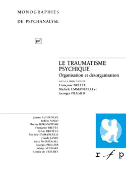 Le traumatisme psychique : Organisation et désorganisation - Organisation et désorganisation