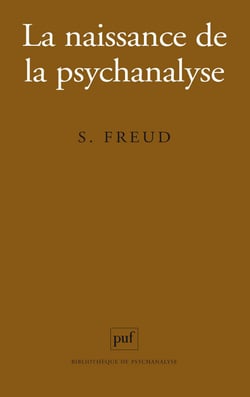 La naissance de la psychanalyse