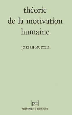 Théorie de la motivation humaine - Du besoin au projet d'action