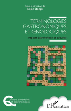 Terminologies gastronomiques et ?nologiques - Aspects patrimoniaux et culturels