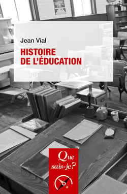 Histoire de l'éducation - « Que sais-je ? » n° 310