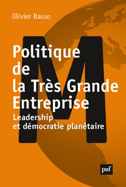 Politique de la Très Grande Entreprise : Leadership et démocratie planétaire - Leadership et démocratie planétaire