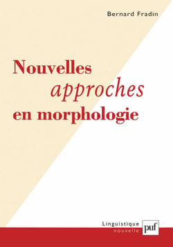 Nouvelles approches en morphologie
