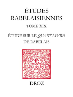 Voyage et écriture - Etude sur le "Quart Livre" de Rabelais