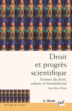 Droit et progrès scientifique : Science du droit, valeurs et biomédecine