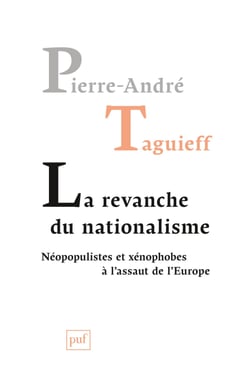 La revanche du nationalisme : Néopopulistes et xénophobes à l'assaut de l'Europe - Néopopulistes et xénophobes à l'assaut de l'Europe