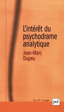 L'intérêt du psychodrame analytique - Contribution à une métapsychologie de la technique analytique I