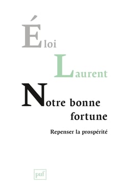 Notre bonne fortune : Repenser la prospérité - Repenser la prospérité