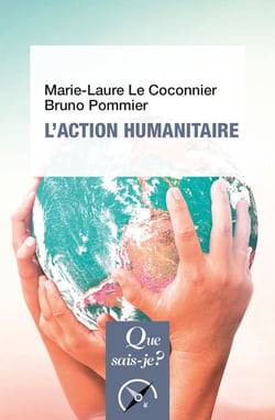 L'action humanitaire - « Que sais-je ? » n° 3403