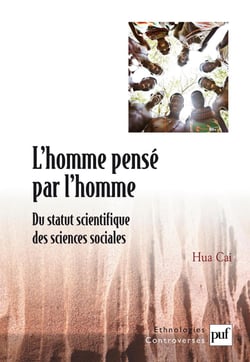 L'homme pensé par l'homme : Du statut scientifique des sciences sociales - Du statut scientifique des sciences sociales