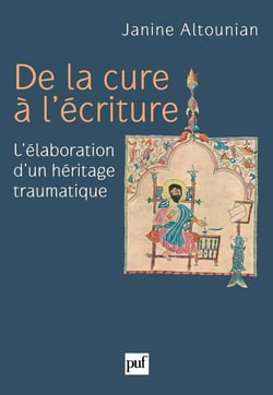 De la cure à l'écriture : L'élaboration d'un héritage traumatique - L'élaboration d'un héritage traumatique