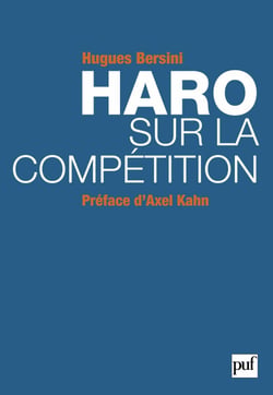 Haro sur la compétition - Préface d'Axel Kahn