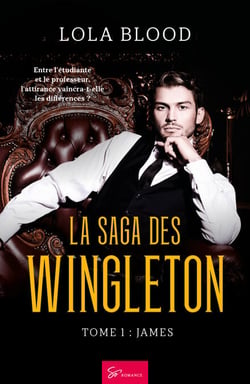 La Saga des Wingleton - James - Campus Romance Torride : quand l'interdit devient passion