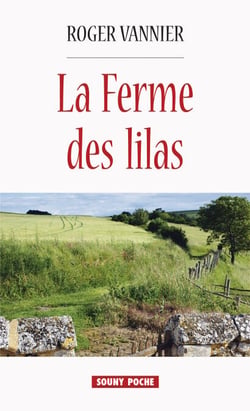 La Ferme des lilas - Une romance du terroir