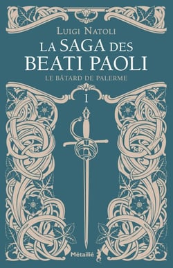 Le Bâtard de Palerme - La saga des Beati Paoli, T1
