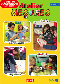 Atelier Mesures - pack enseignant (Livret Pédagogique + Fiches Elèves)