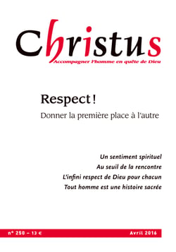 Christus Avril 2016 - N°250 - Respect !