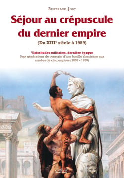Séjour au crépuscule du dernier Empire - Vicissitudes militaires, T6