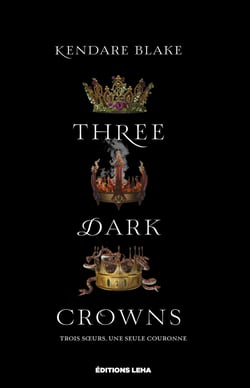 Three Dark Crowns - Three Dark Crowns, T1