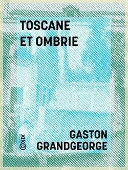 Toscane et Ombrie - Pise, Florence, Pérouse, Assise, Sienne