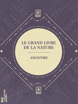 Le Grand Livre de la nature - L'Apocalypse philosophique et hermétique