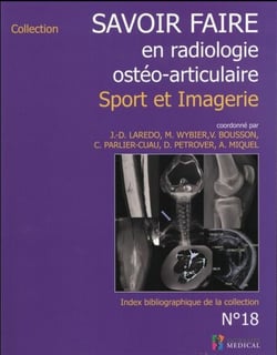 Savoir faire en radiologie ostéo-articulaire n°18 - Sport et imagerie