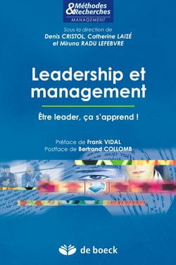Leadership et management : Être leader, ça s'apprend ! - Être leader, ça s'apprend !