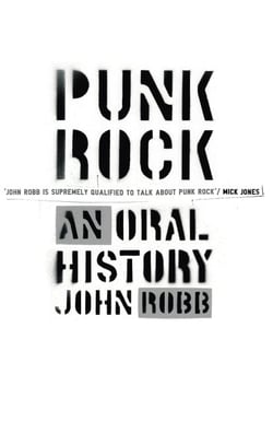 Punk Rock - An Oral History