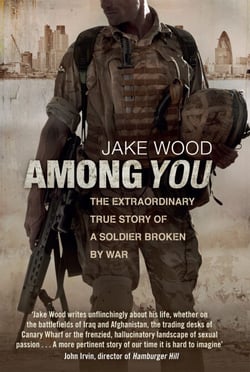 Among You - The Extraordinary True Story of a Soldier Broken by War