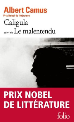 Caligula / Le Malentendu