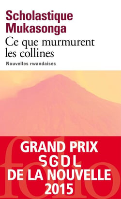 Ce que murmurent les collines. Nouvelles rwandaises