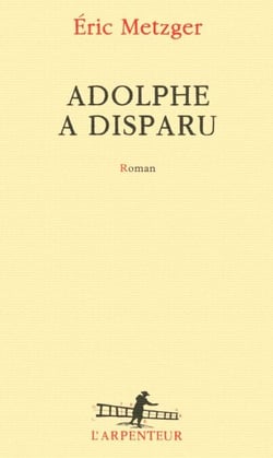 Adolphe a disparu